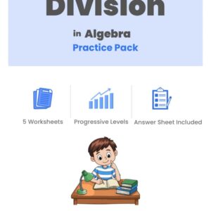 Division in Algebra Practice Pack Thumbnail
